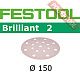 Шлифовальный круг FESTOOL Brilliant 2 STF D150/16 P120 BR2/10